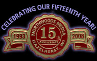 Northwoods Media's 15th Anniversary