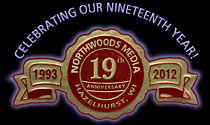 Northwoods Media's 19th Anniversary